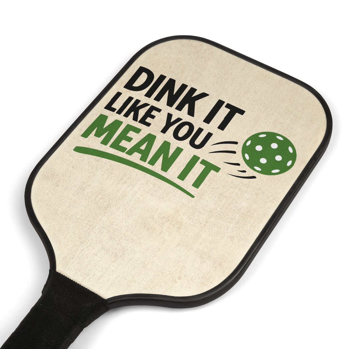 Pickleball Paddle Set — “Dink It Like You Mean It” Graphic Kit (2 Paddles + Balls)