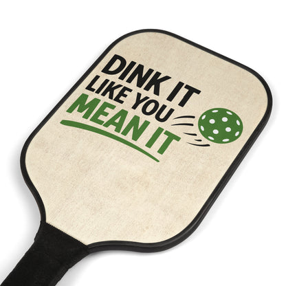 Pickleball Paddle Set — “Dink It Like You Mean It” Graphic Kit (2 Paddles + Balls)
