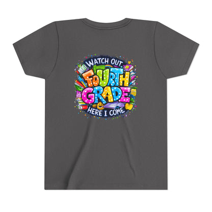 Fourth Grade T-Shirt — "Watch Out Fourth Grade Here I Come" Colorful Kids Back-to-School Tee