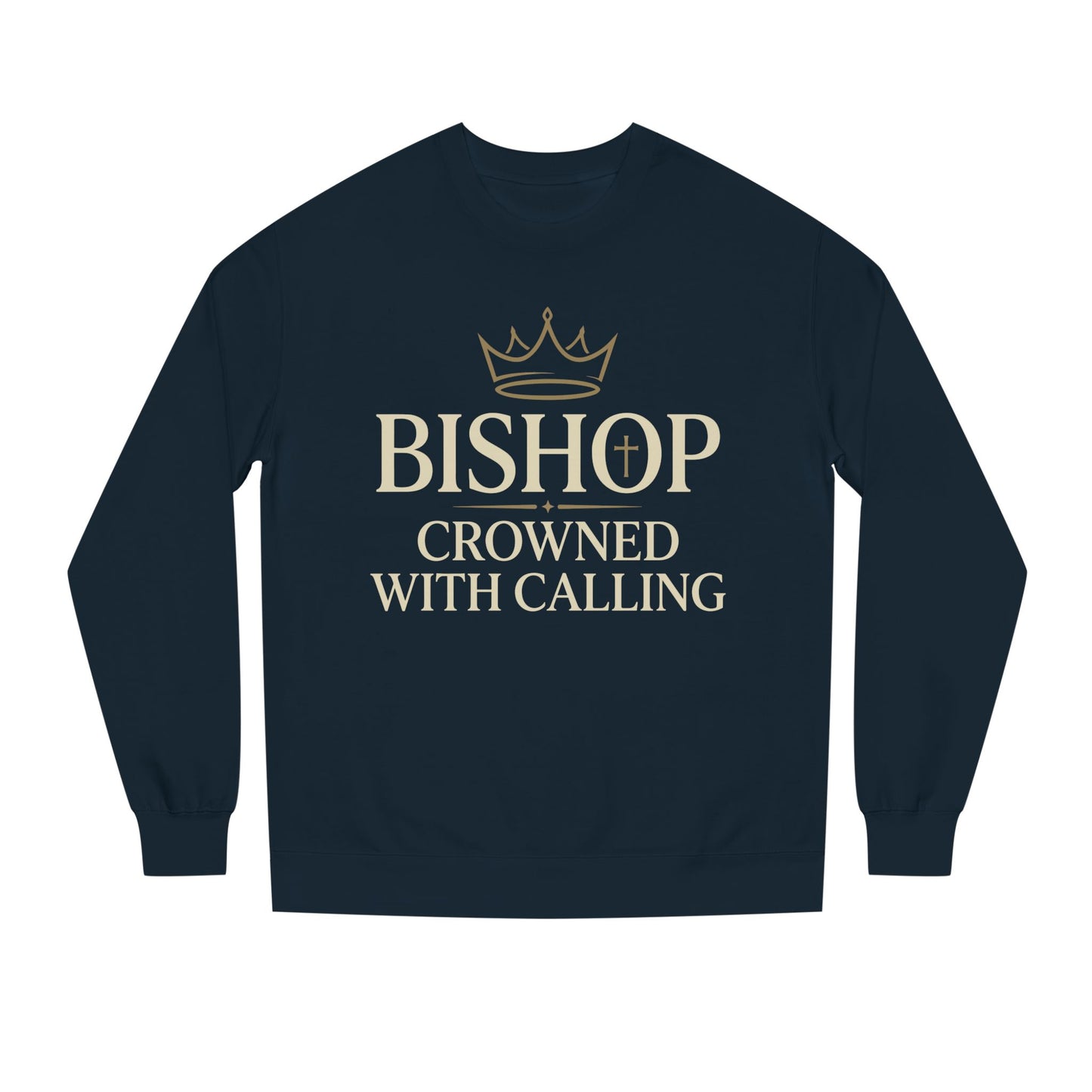 Bishop Crowned With Calling Sweatshirt