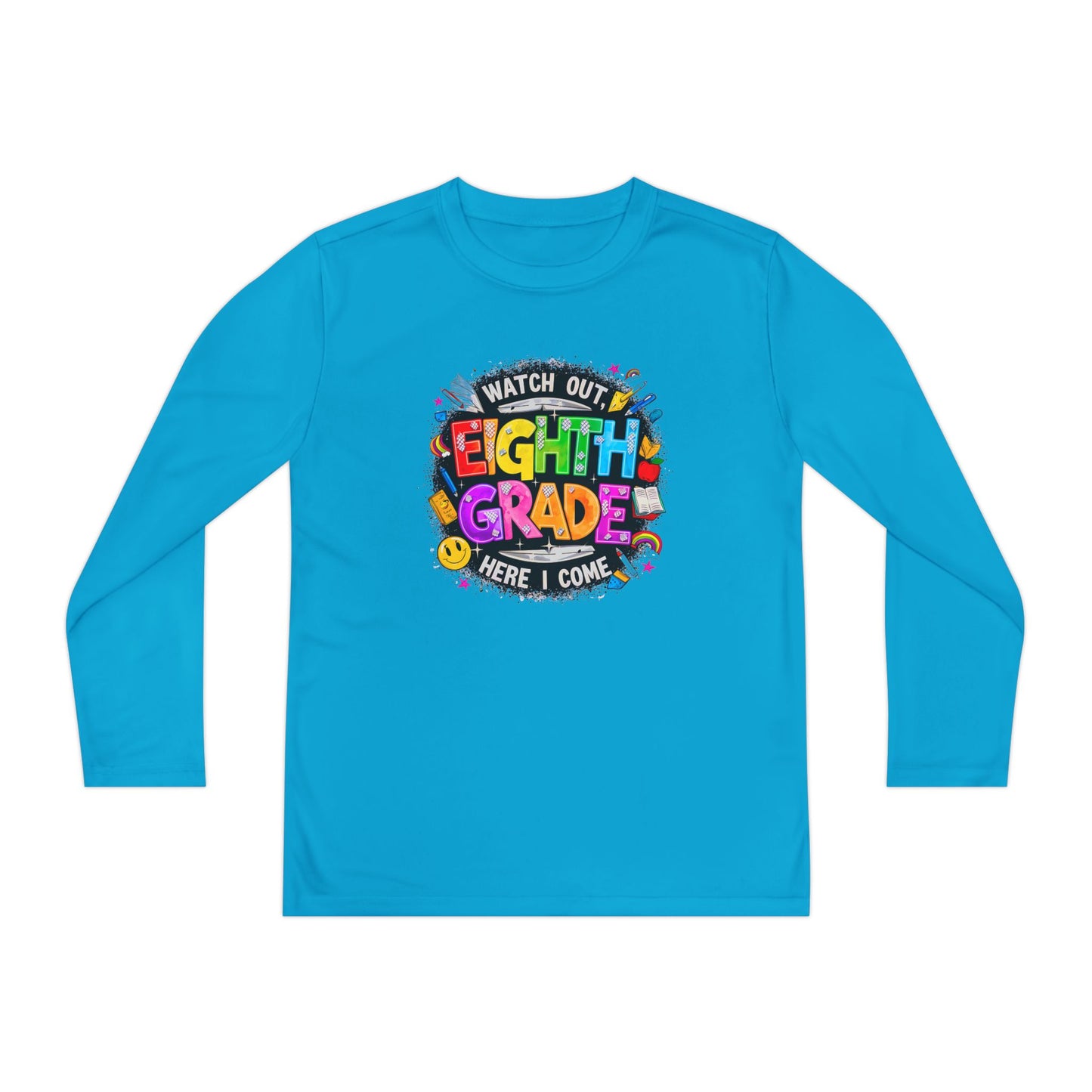 Eighth Grade Youth Long Sleeve Tee — “Watch Out Eighth Grade Here I Come” Back-to-School Shirt