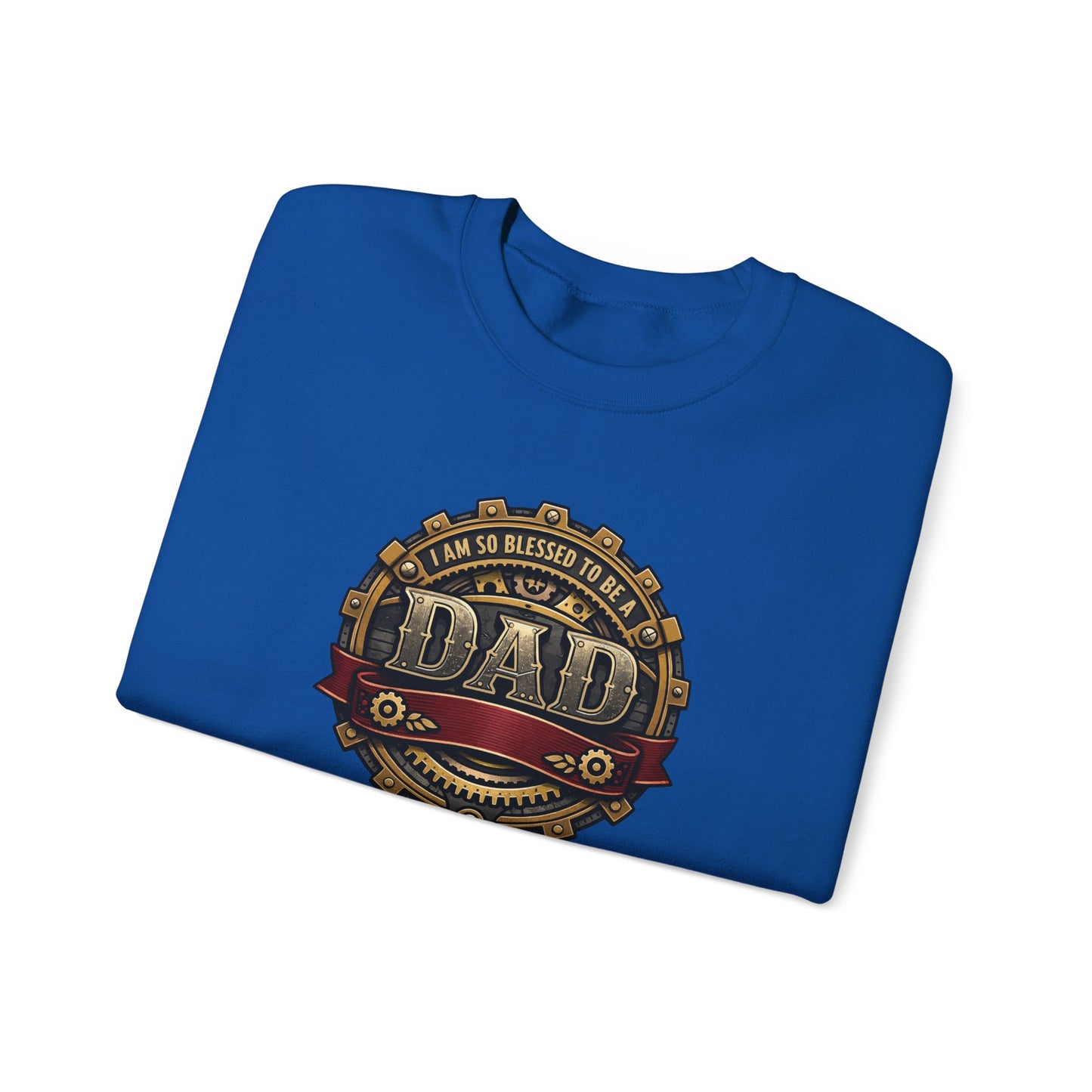 I Am So Blessed to Be a Dad Sweatshirt