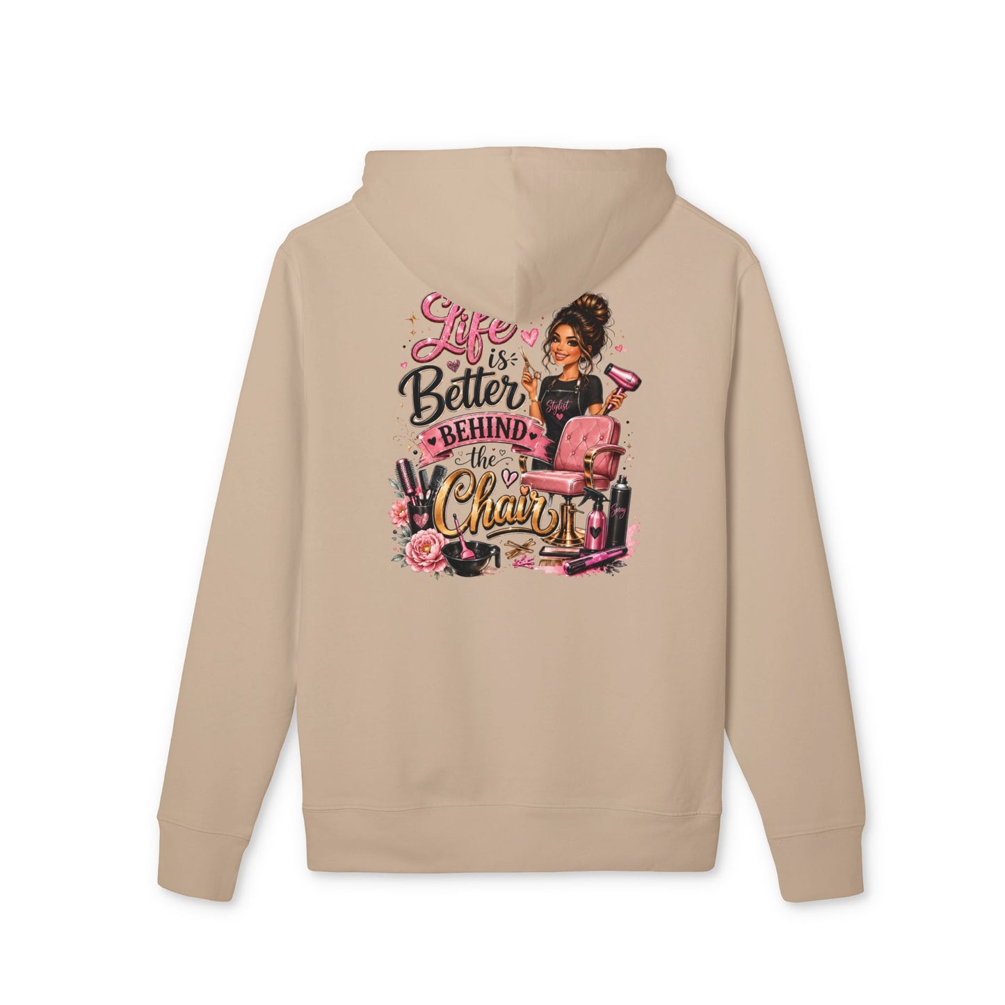 Hair Stylist Hoodie — "Life Is Better Behind The Chair" Salon Crewneck