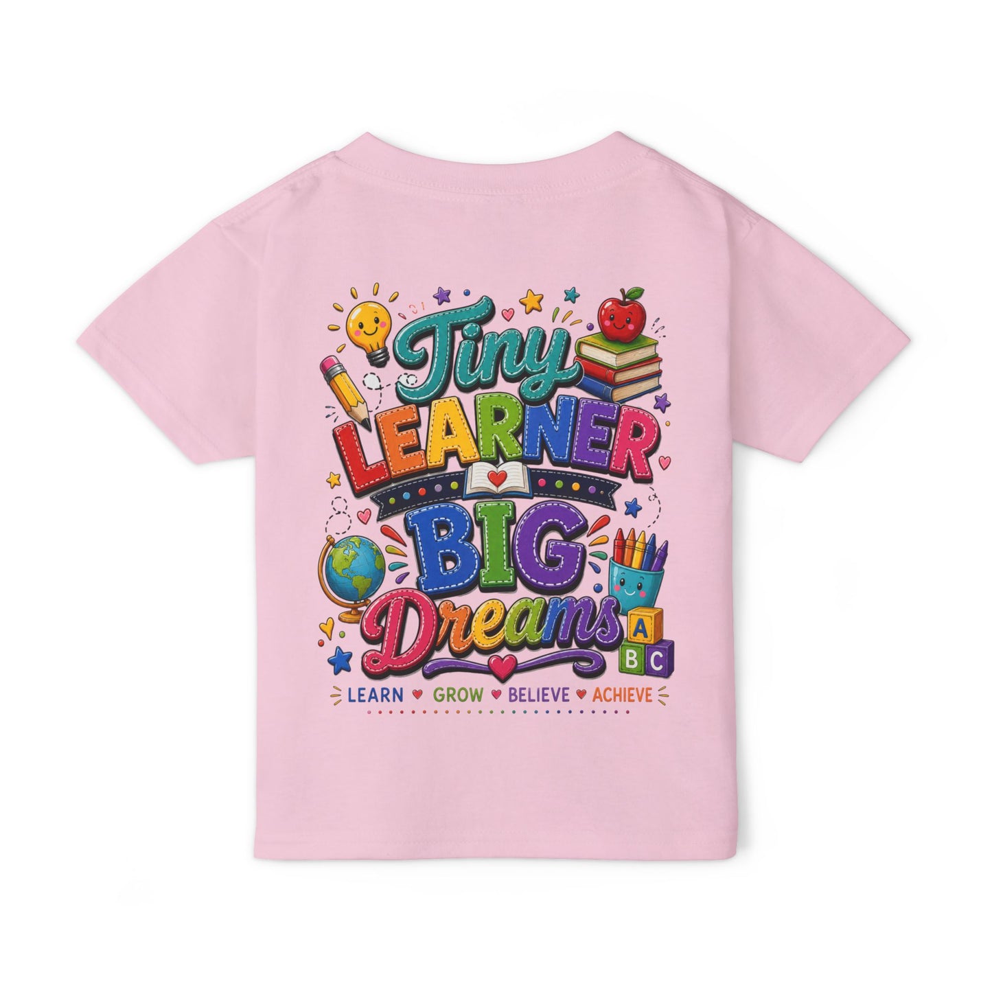 Toddler T‑Shirt — “Tiny Learner Big Dreams” Colorful Back‑to‑School Tee