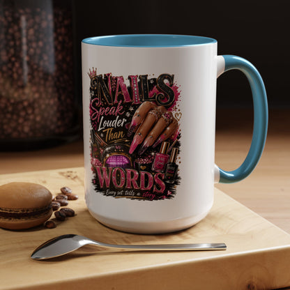 Accent Coffee Mug - "Nails Speak Louder Than Words" Pink Nail Tech Coffee Mug