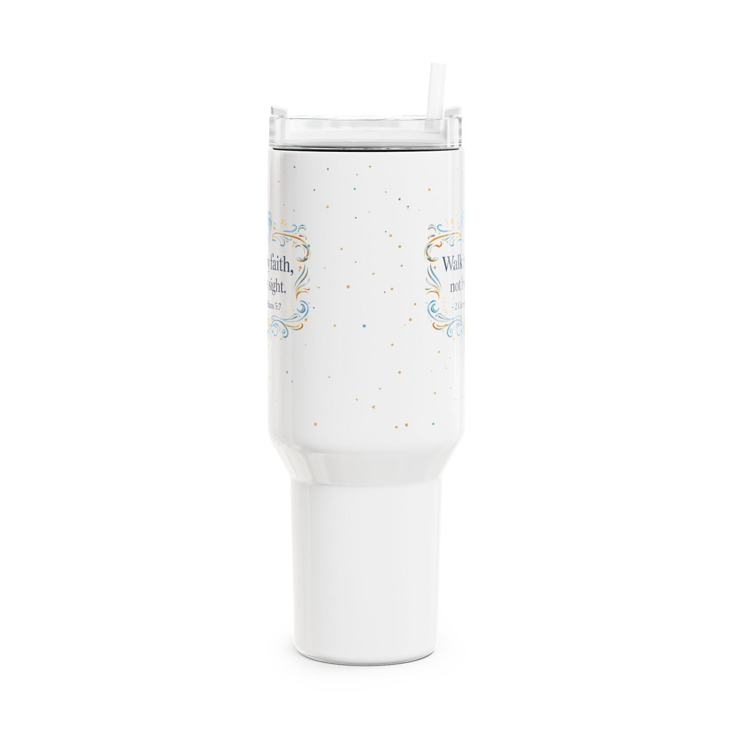 40oz Faith Tumbler – “Walk by Faith, Not by Sight” Insulated Travel Cup