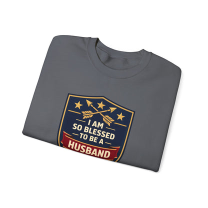 I Am So Blessed To Be A Husband Sweatshirt