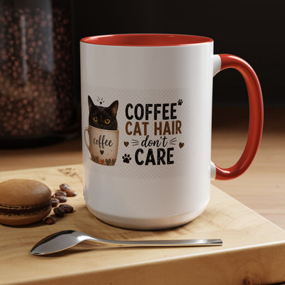 Coffee & Cat Hair Mug — "Coffee, Cat Hair, Don't Care" Accent Ceramic Coffee Mug (11/15oz)