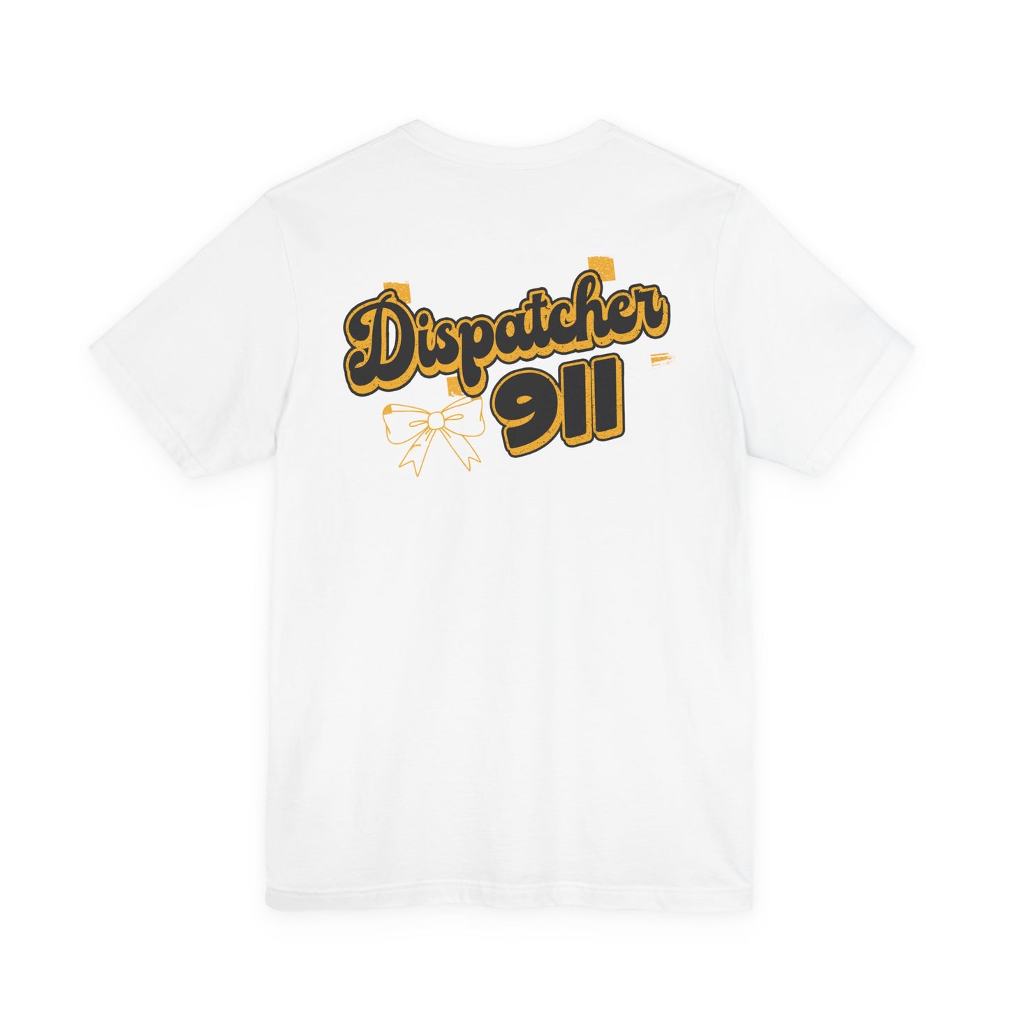 Dispatcher 911 Tee — Emergency Dispatcher Appreciation Shirt