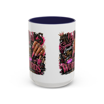 Accent Coffee Mug - "Nails Speak Louder Than Words" Pink Nail Tech Coffee Mug