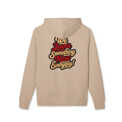 We Learn Something New Everyday Hoodie – Retro Script Motivational Pullover