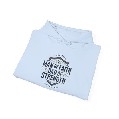 "Man of Faith Dad of Strength" Hoodie