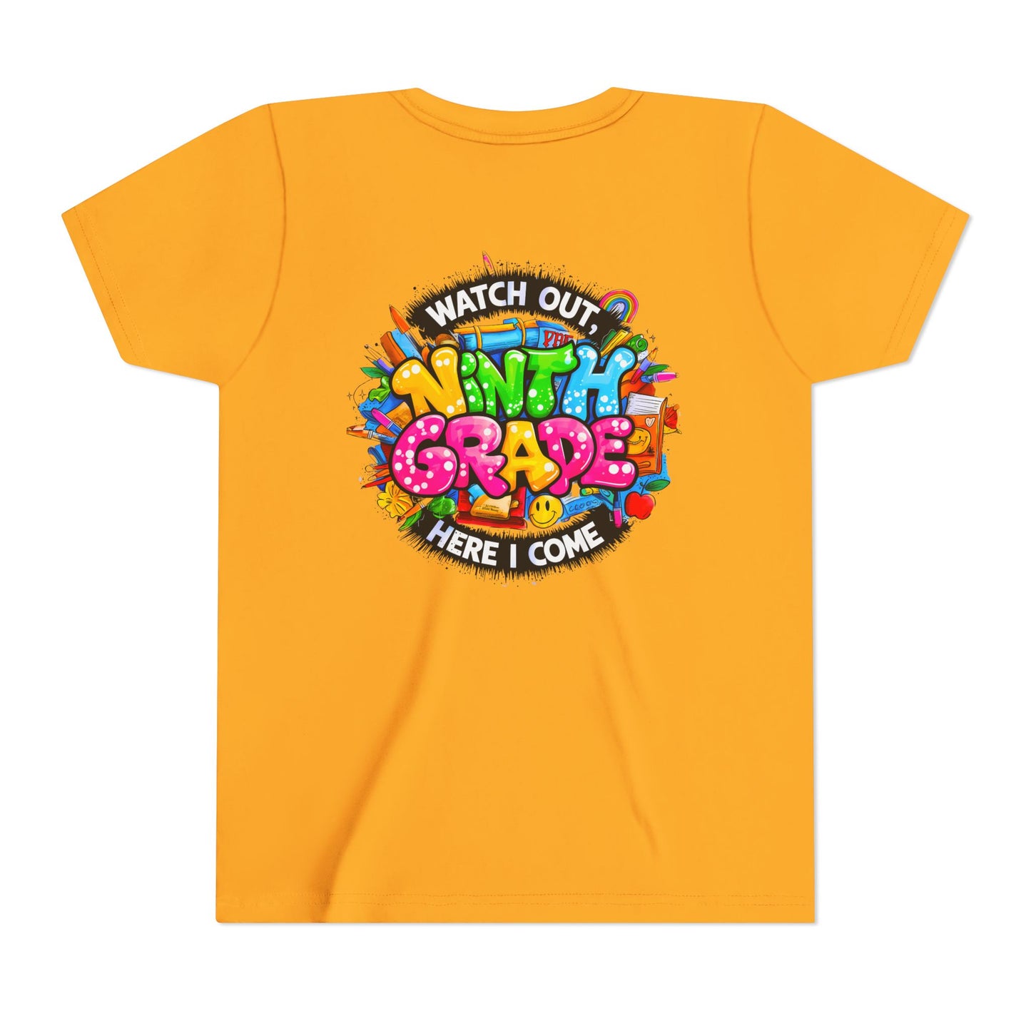 Youth Tee — “Watch Out Ninth Grade Here I Come” Colorful Back-to-School Shirt
