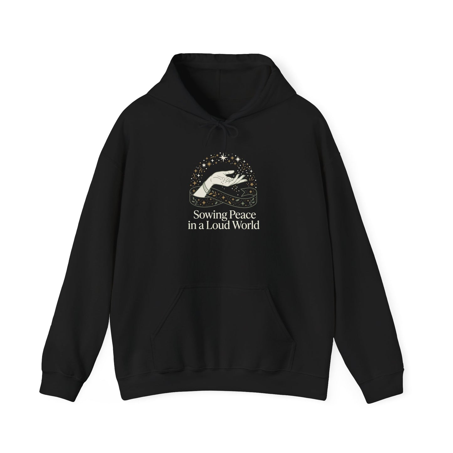 Sowing Peace in a Loud World Hoodie
