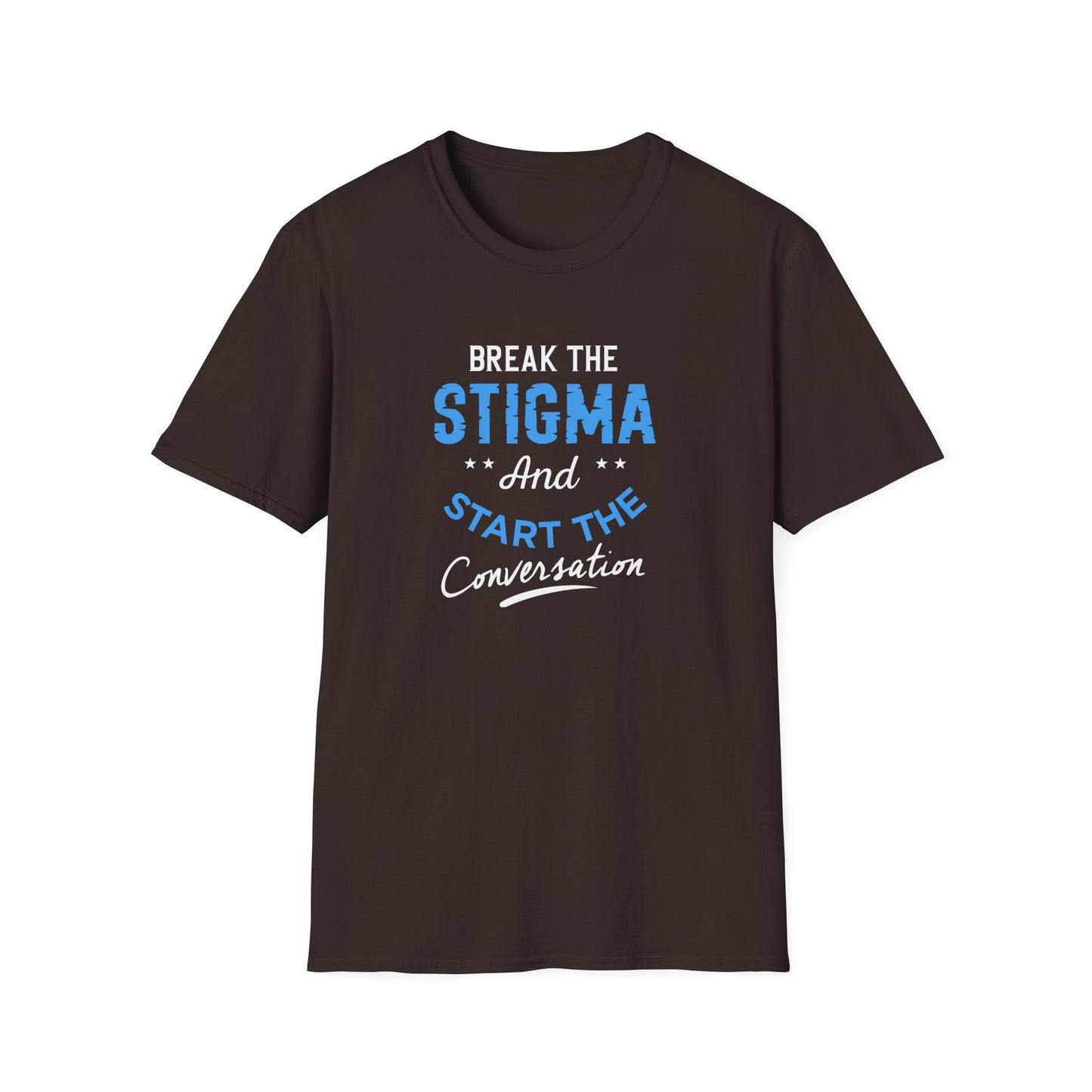 Break the Stigma T-Shirt — "Break the Stigma and Start the Conversation" Mental Health Awareness Tee