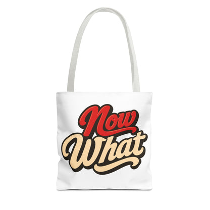Now What Tote Bag — Retro Script Graphic Tote