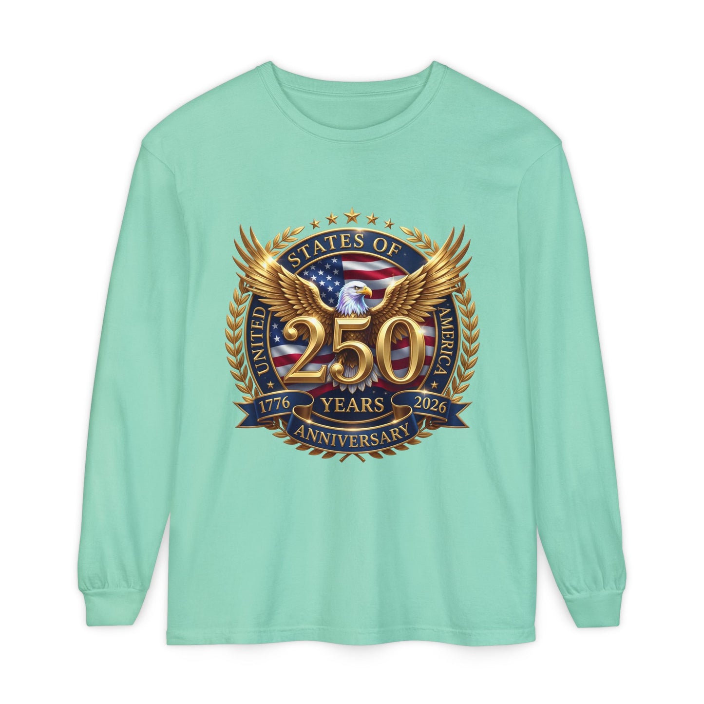 250 Years Anniversary Long Sleeve T-Shirt — USA Bicentennial 1776–2026 Eagle Emblem