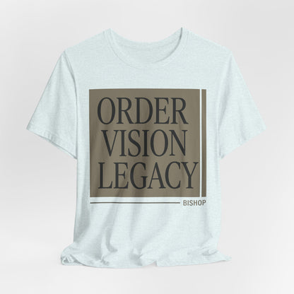 Order Vision Legacy Graphic Tee — Minimalist Inspirational Typography Shirt