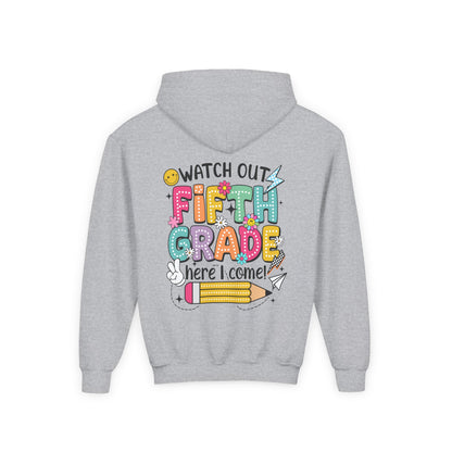 Fifth Grade Hoodie - "Watch Out Fifth Grade Here I Come" Kids Back to School Sweatshirt