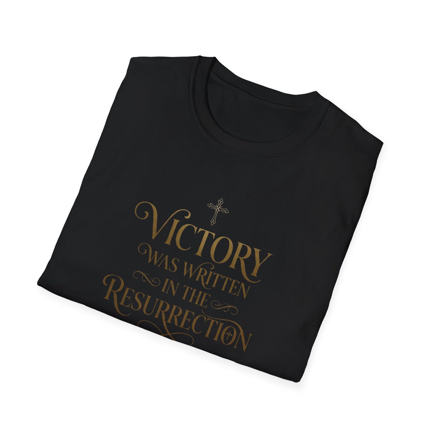 "Victory Was Written in the Resurrection" T-shirt