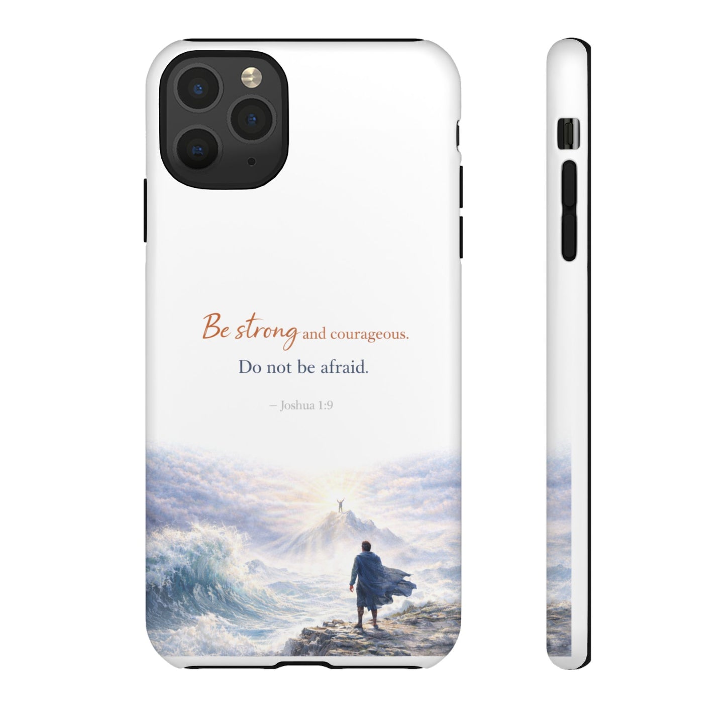 Inspirational 'Be Strong and Courageous' Phone Case — Joshua 1:9 Christian Protective Tough Case