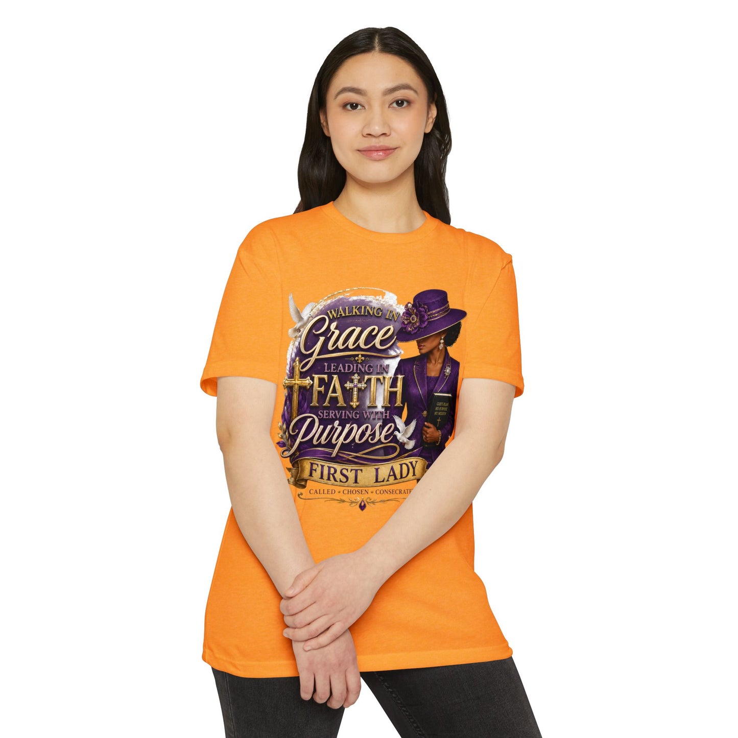 First Lady Faith T-Shirt — Walking in Grace, Serving Purpose Christian Tee