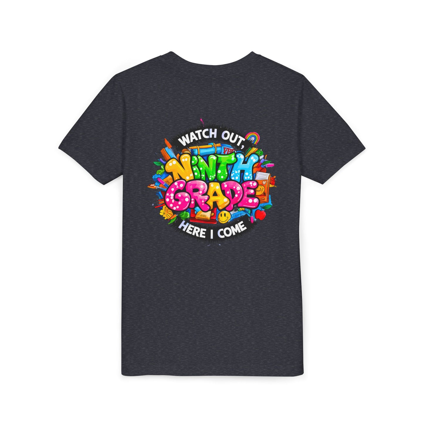 Youth Tee — “Watch Out Ninth Grade Here I Come” Colorful Back-to-School Shirt