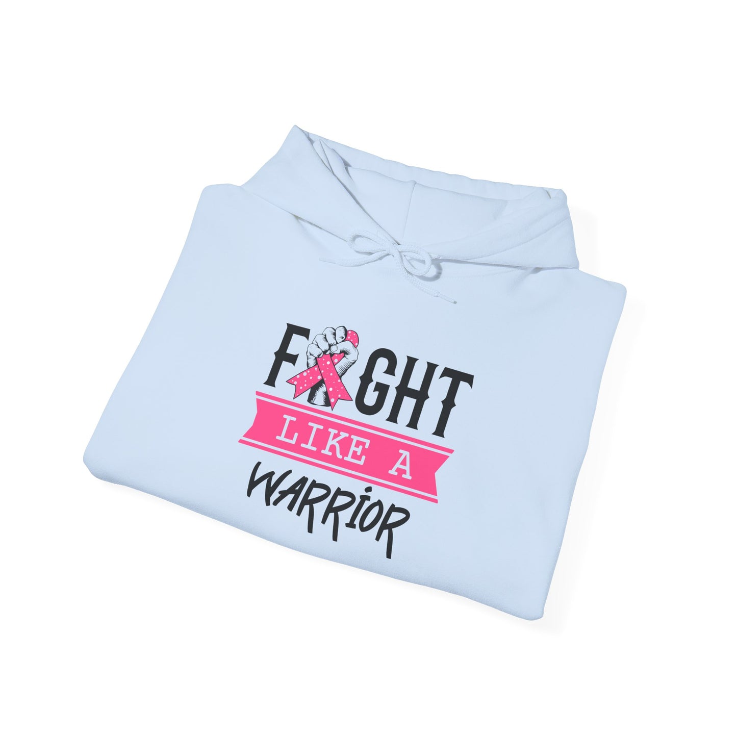 "Fight Like a Warrior" Hoodie