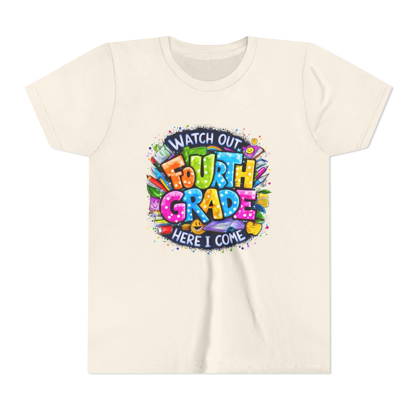Fourth Grade T-Shirt — "Watch Out Fourth Grade Here I Come" Colorful Kids Back-to-School Tee