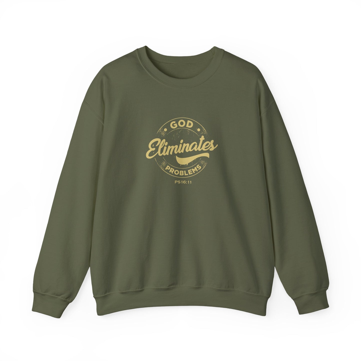God Eliminates Problems Ps16:11  Sweatshirt