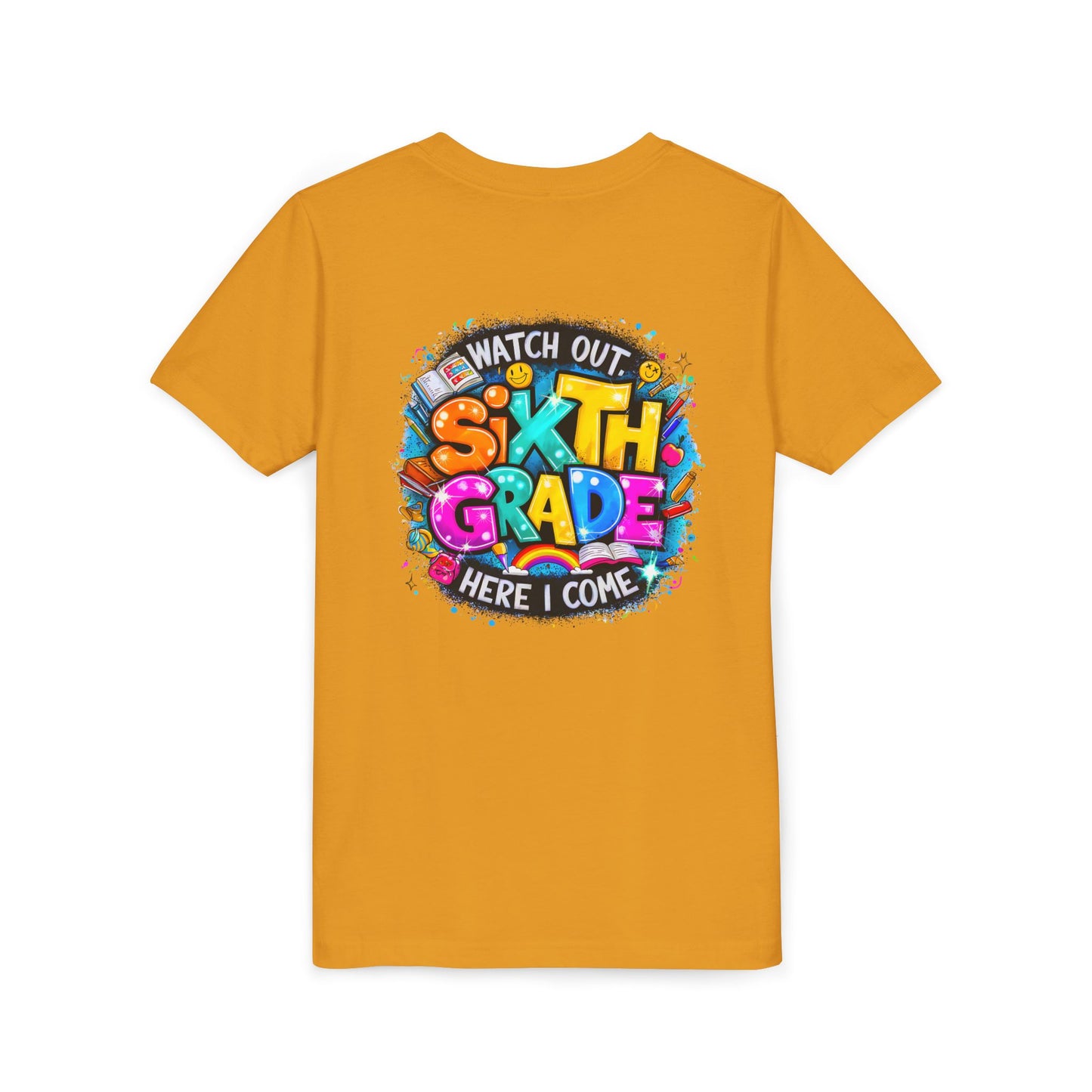 Youth Tee — "Watch Out Sixth Grade Here I Come" Back-to-School Graphic Shirt