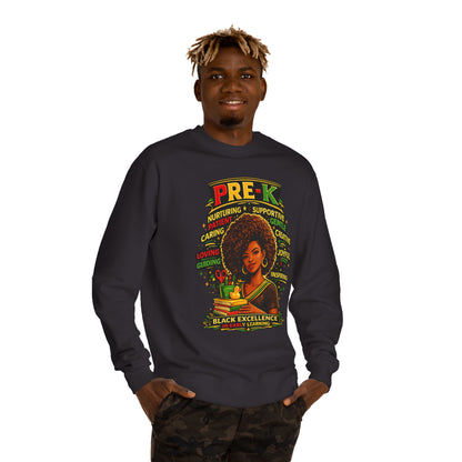 PRE-K Black Excellence Sweatshirt — Nurturing Early Learning Crewneck
