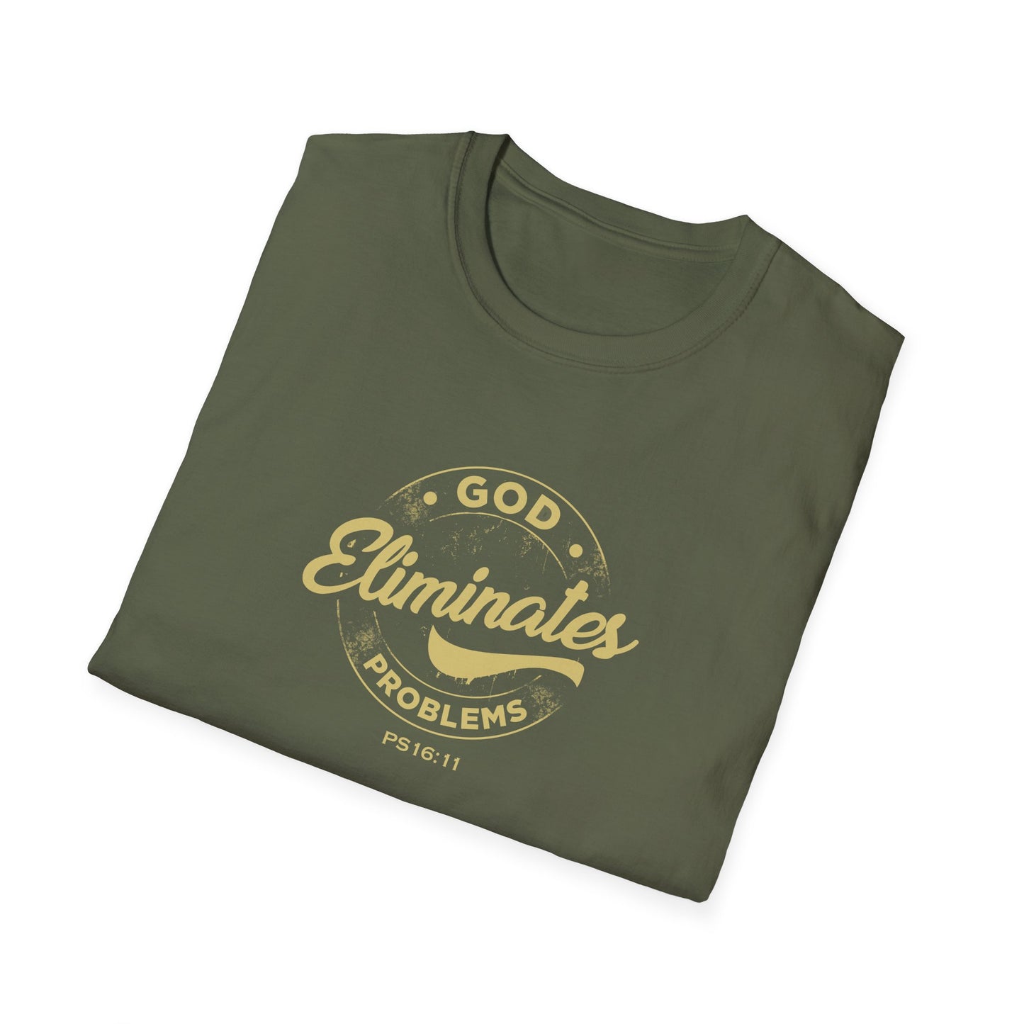 God Eliminates Problems Ps16:11 T-Shirt