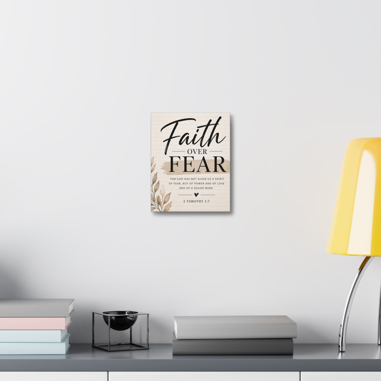 Faith Over Fear Stretched Canvas — 2 Timothy 1:7 Inspirational Wall Art