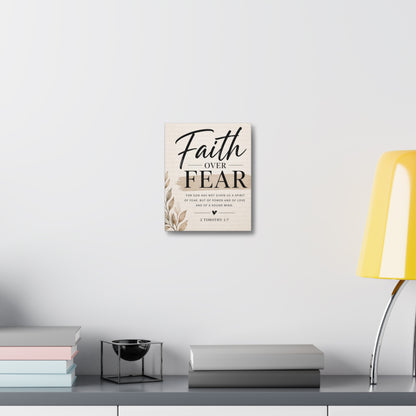 Faith Over Fear Stretched Canvas — 2 Timothy 1:7 Inspirational Wall Art