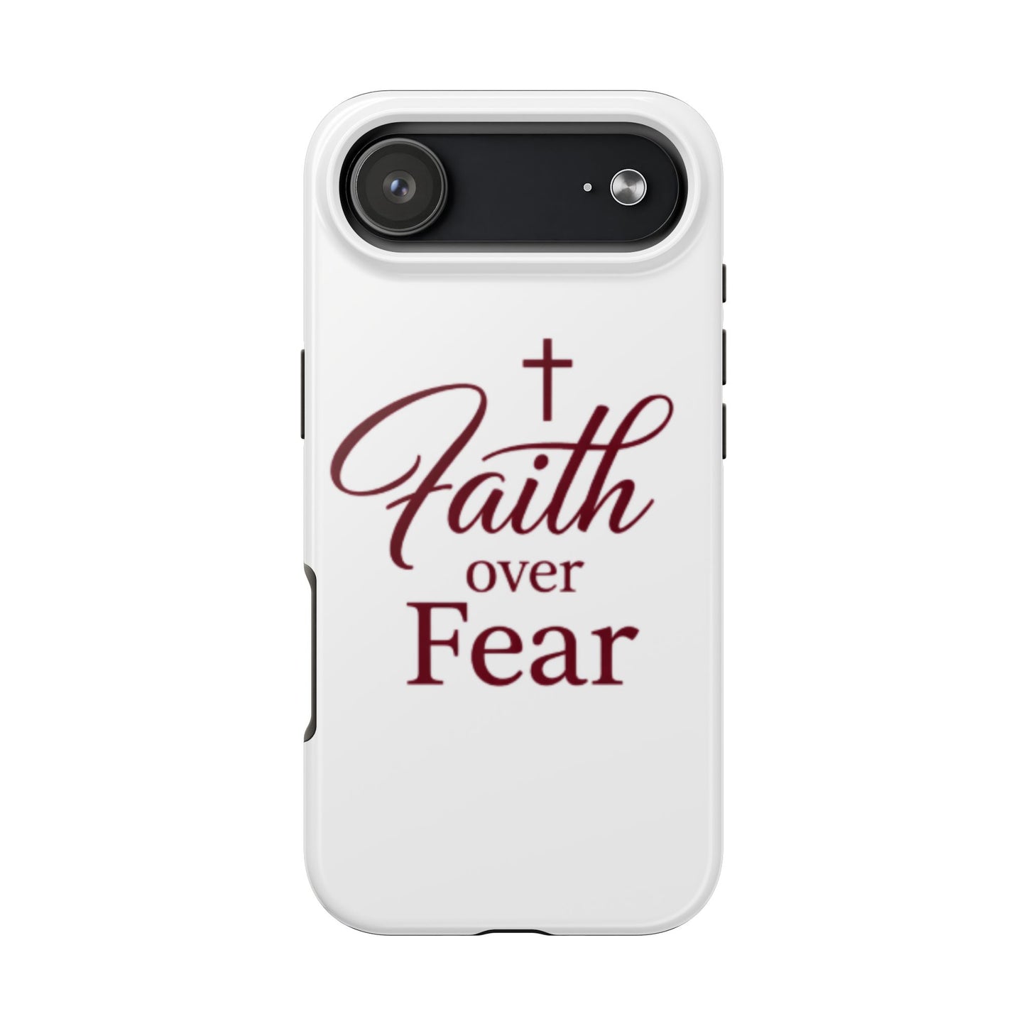 Faith Over Fear Tough Phone Case — Christian Inspirational Protective Phone Cover