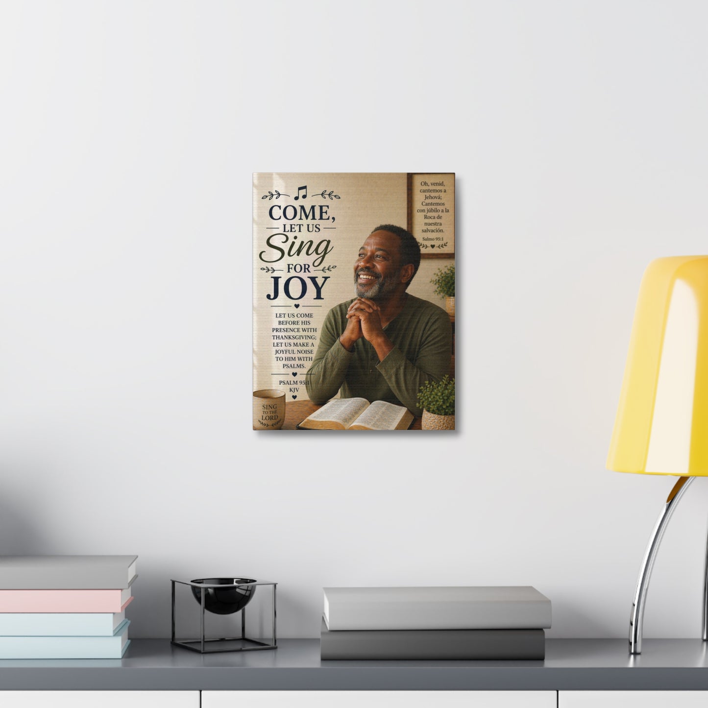 Come, Let Us Sing for Joy — Inspirational Psalm Canvas Wall Art