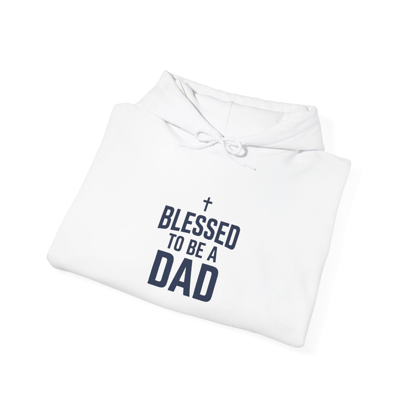 Blessed to Be a Dad Hoodie