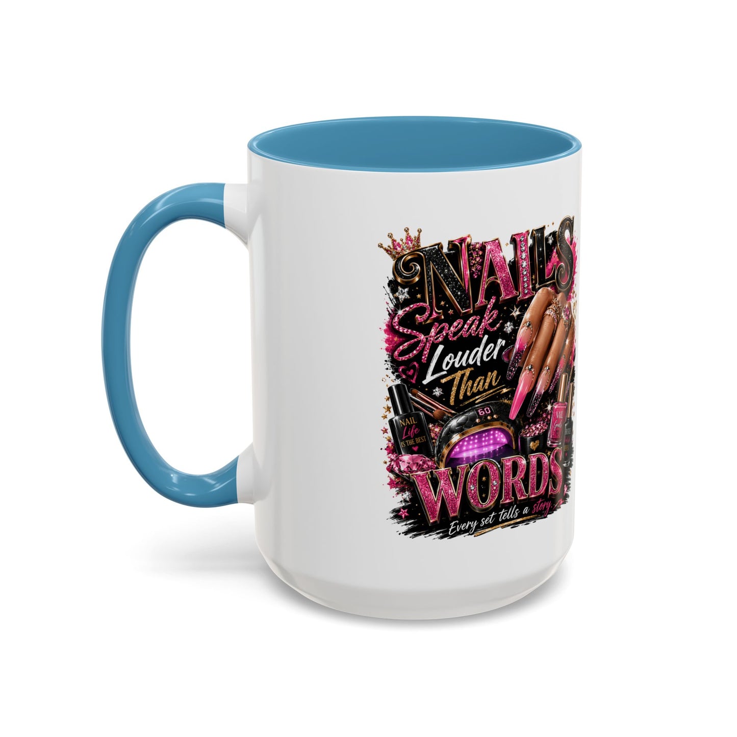 Accent Coffee Mug - "Nails Speak Louder Than Words" Pink Nail Tech Coffee Mug