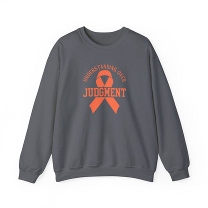 Understanding Over Judgment Sweatshirt