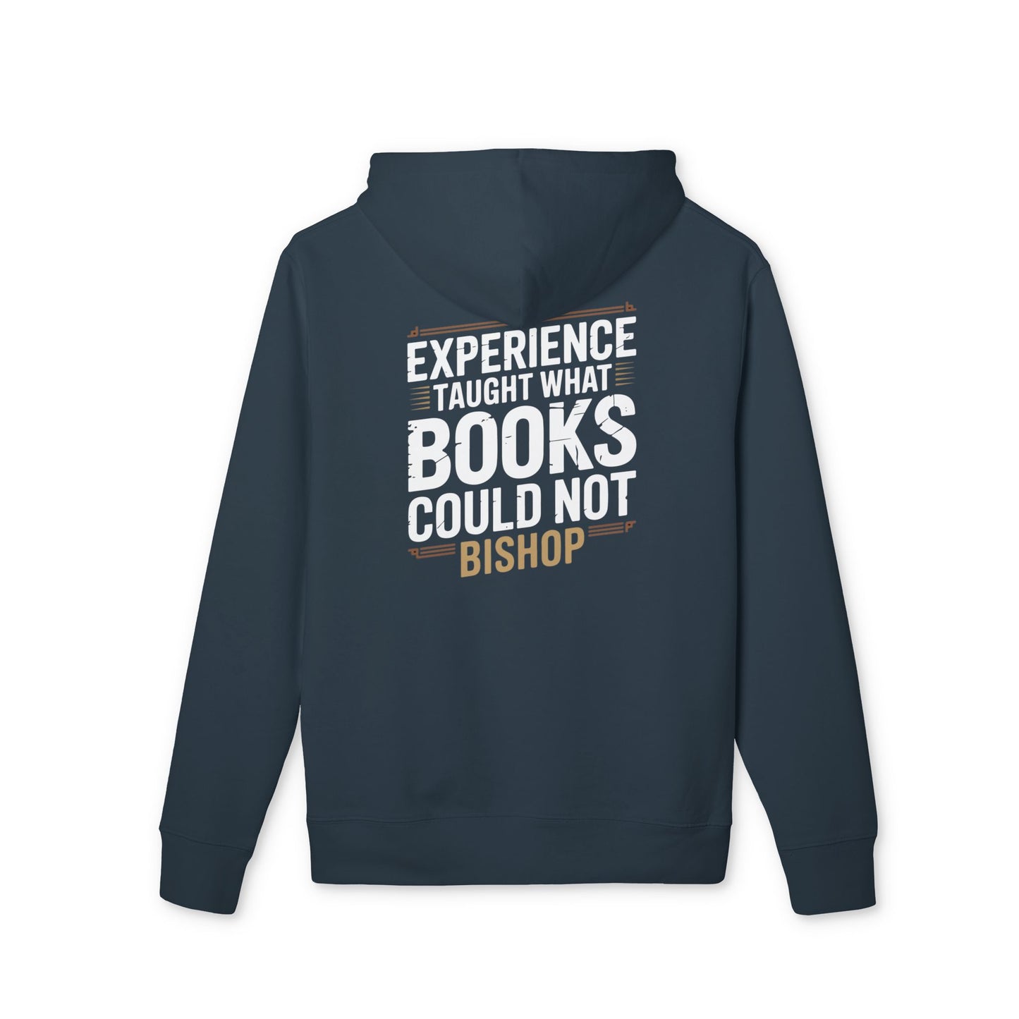 Experience Taught What Books Could Not Hoodie