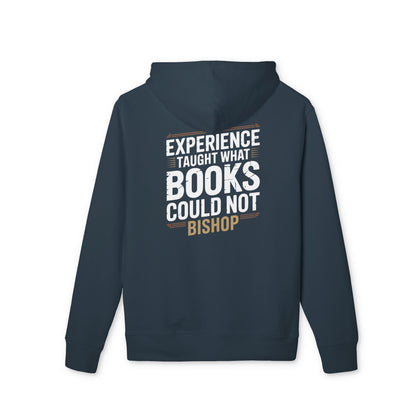Experience Taught What Books Could Not Hoodie