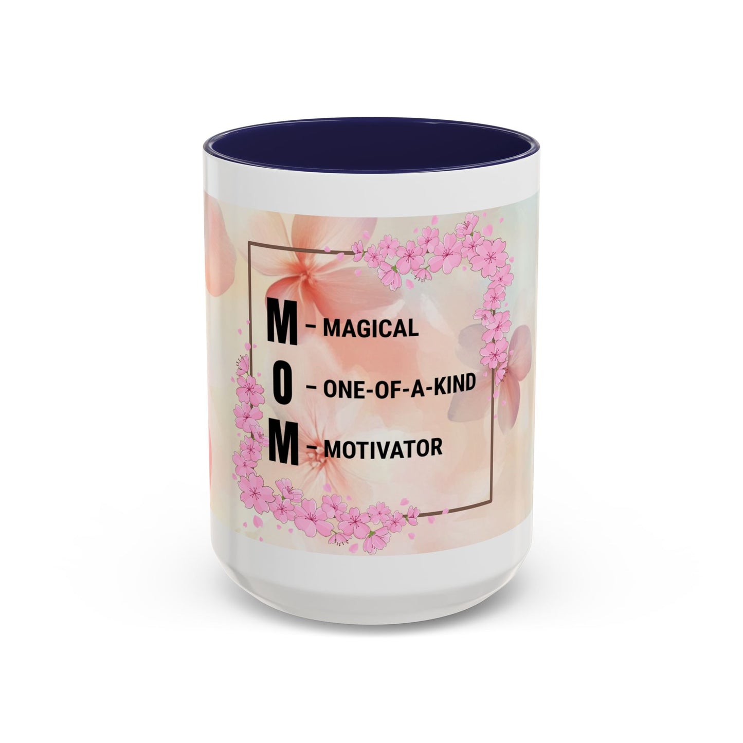 Mom Acronym Coffee Mug — "MOM: Magical • One-of-a-Kind • Motivator" Floral Accent