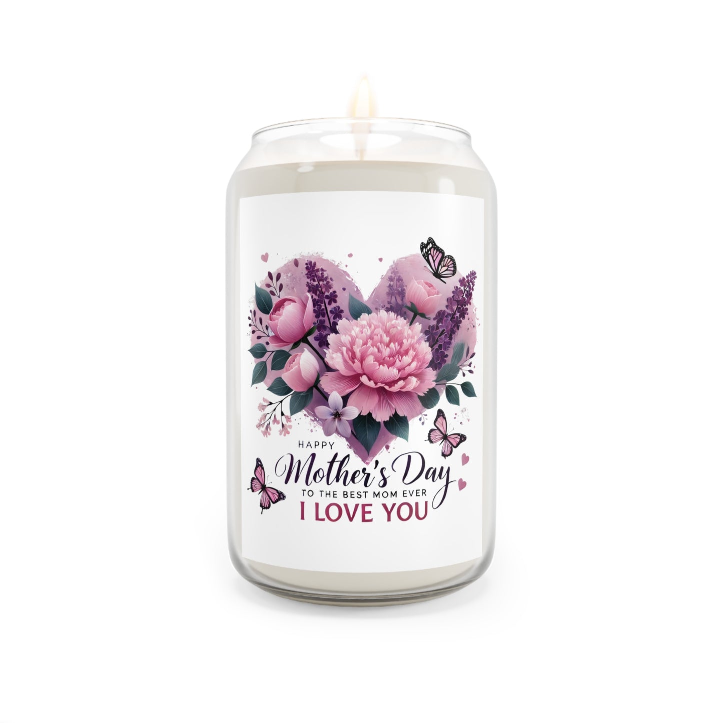 Mother’s Day Scented Soy Candle 13.75oz — “Happy Mother’s Day To The Best Mom Ever I Love You” Floral Jar