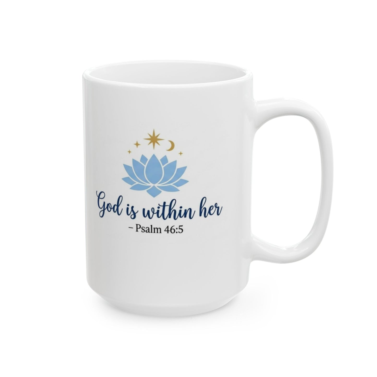 God Is Within Her - Psalm 46:5 Ceramic Mug