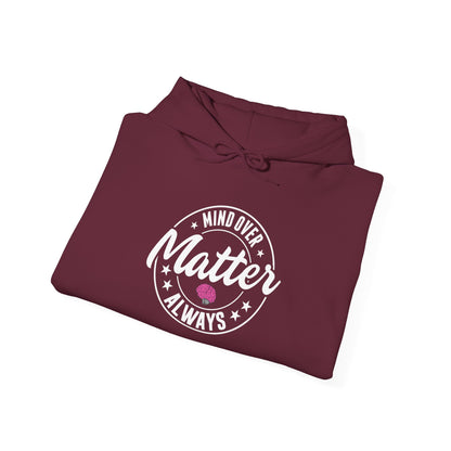 Mind Over Matter Hoodie