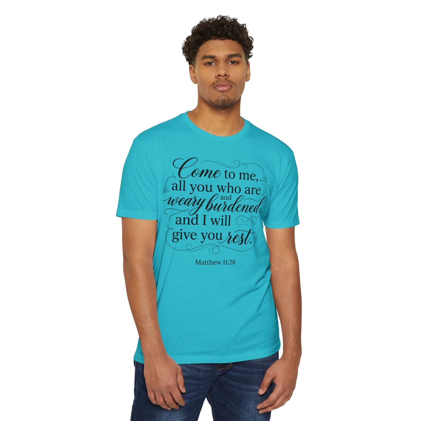 Christian Scripture T-Shirt — "Come to Me...I Will Give You Rest" (Matthew 11:28)
