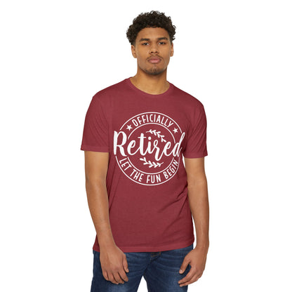 Retired T-Shirt – "Officially Retired, Let the Fun Begin" Retirement Tee