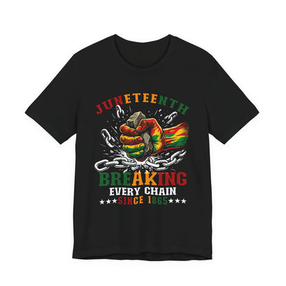 Juneteenth "Breaking Every Chain" T-Shirt