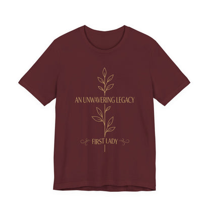 First Lady "An Unwavering Legacy" Tee
